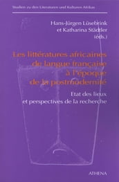 Les littératures africaines de langue francaise à l époque de la postmodernité