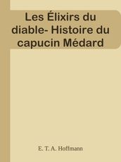 Les Élixirs du diable- Histoire du capucin Médard