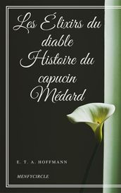 Les Élixirs du diable- Histoire du capucin Médard