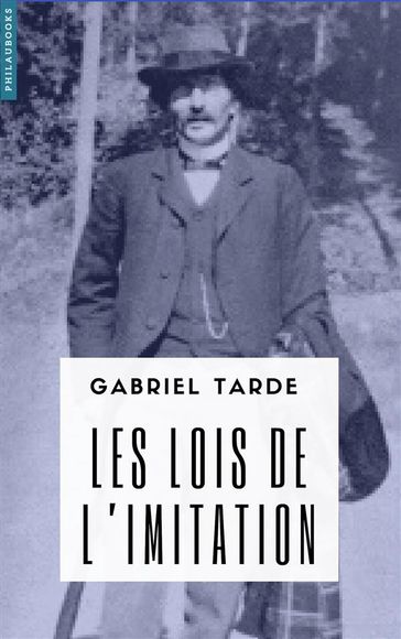 Les lois de l'imitation - Gabriel Tarde