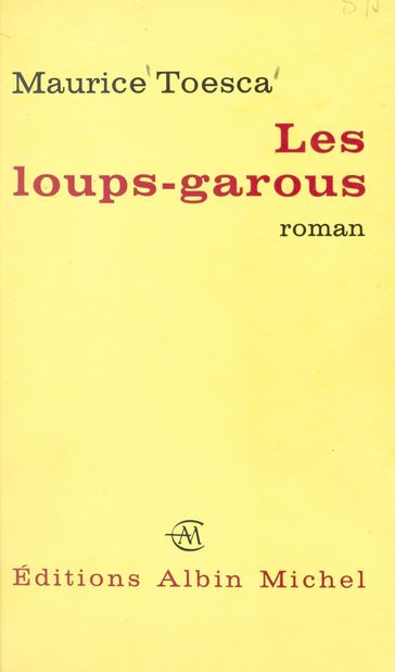 Les loups-garous - Maurice Toesca