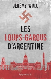 Les loups-garous d Argentine