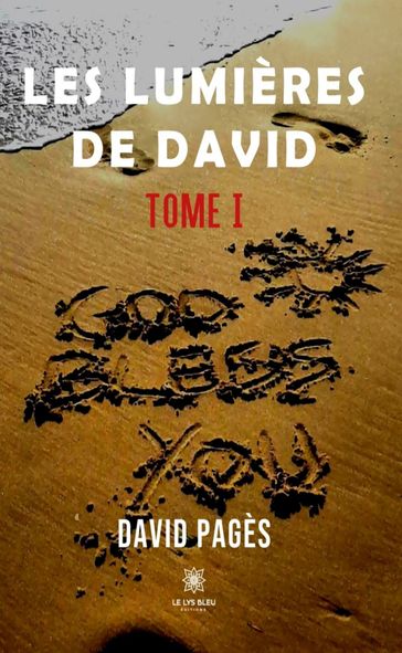 Les lumières de David - Tome 1 - David Pagès