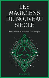 Les magiciens du nouveau siècle