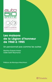 Les maisons de la Légion d honneur de 1960 À 1985