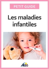 Les maladies infantiles