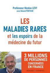 Les maladies rares et les espoirs de la médecine du futur