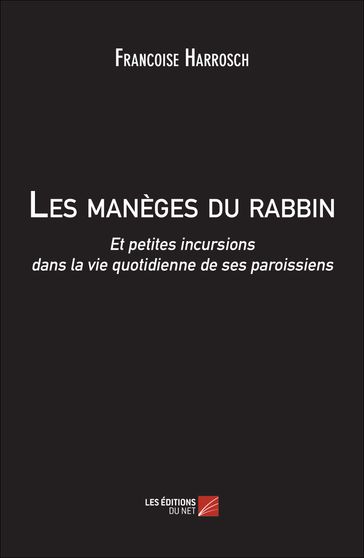 Les manèges du rabbin - Francoise Harrosch