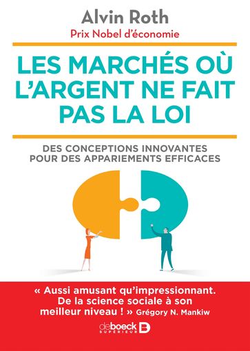 Les marchés où l'argent ne fait pas la loi - Alvin Roth