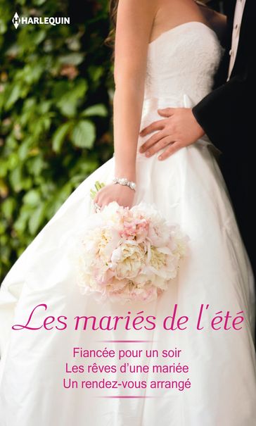 Les mariés de l'été - Cindi Myers - Emilie Rose - Nalini Singh