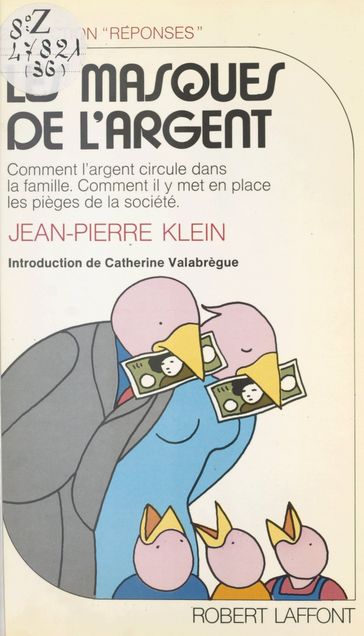 Les masques de l'argent - Jean-Pierre Klein - Joelle de Gravelaine