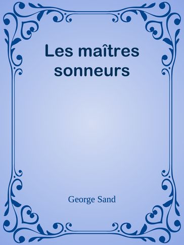Les maîtres sonneurs - George Sand