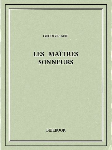 Les maîtres sonneurs - George Sand