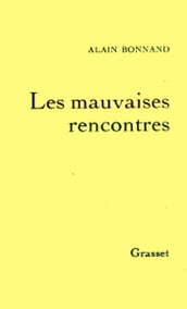 Les mauvaises rencontres