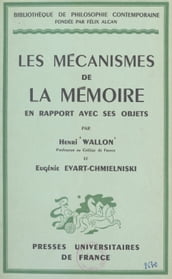 Les mécanismes de la mémoire en rapport avec ses objets