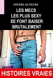 Les mecs les plus sexy se font baiser brutalement - Compilation Gay Vol.2 [Histoires Vraies]