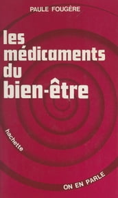 Les médicaments du bien-être