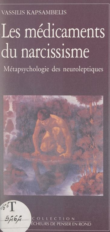 Les médicaments du narcissisme - Philippe Pignarre - Vassilis Kapsambelis