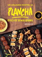 Les meilleures recettes de plancha d ici et d ailleurs