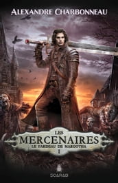 Les mercenaires - Le fardeau de Margotha