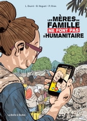 Les mères de famille ne font pas d humanitaire