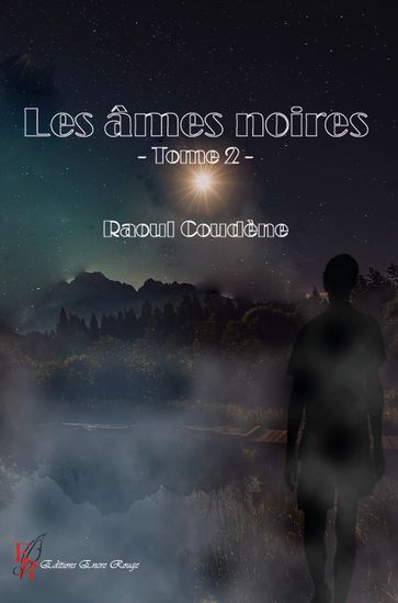 Les Âmes noires - Tome 2 - Raoul Coudène