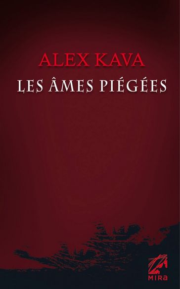 Les âmes piégées - Alex Kava