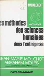 Les méthodes des sciences humaines dans l entreprise