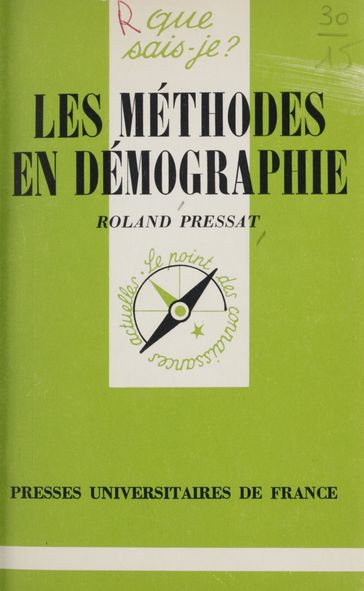 Les méthodes en démographie - Paul Angoulvent - Roland Pressat