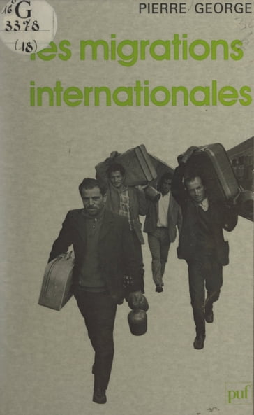 Les migrations internationales - George Pierre