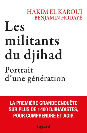 Les militants du djihad - Benjamin Hodayé - Hakim El Karoui