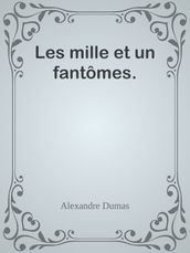 Les mille et un fantômes.