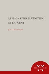 Les monastères vénitiens et l argent