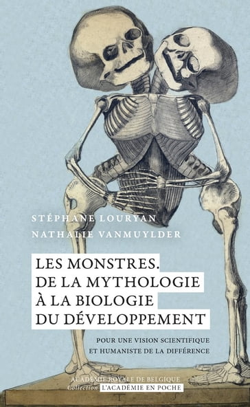 Les monstres : de la mythologie à la biologie du développement - Nathalie Vanmuylder - Stéphane Louryan