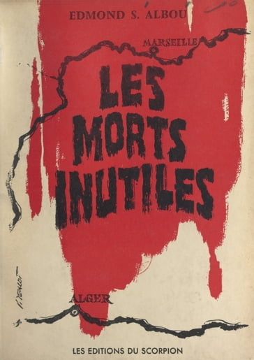 Les morts inutiles - Edmond S. Albou