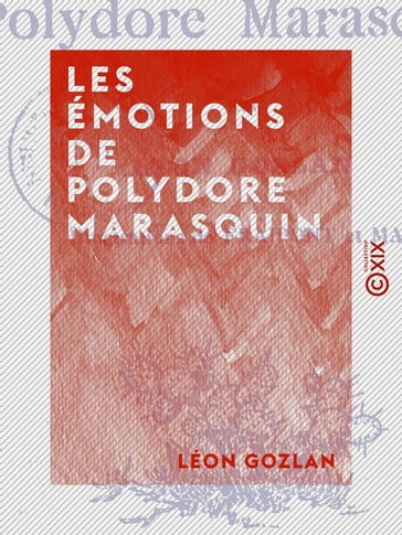 Les Émotions de Polydore Marasquin - Léon Gozlan