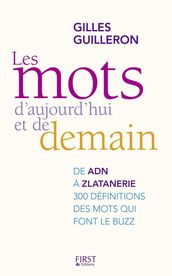 Les mots d aujourd hui et de demain - Dictionnaire