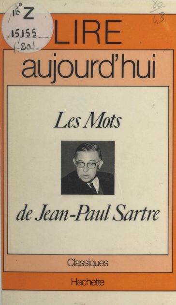 Les mots, de Jean-Paul Sartre - Maurice Bruézière - Édouard Morot-Sir