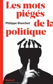 Les mots piégés de la politique