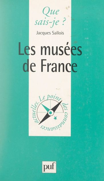 Les musées de France - Anne-Laure Angoulvent-Michel - Jacques Sallois - Paul Angoulvent