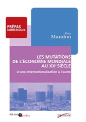 Les mutations de l économie mondiale au XXe siècle