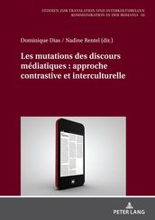 Les mutations des discours médiatiques : approche contrastive et interculturelle