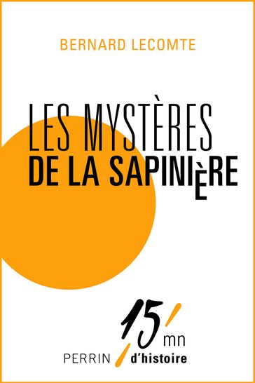 Les mystères de la Sapinière - Bernard Lecomte