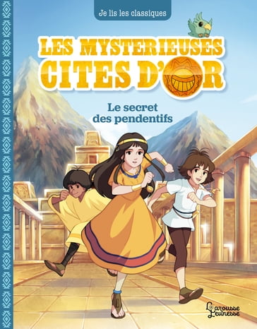 Les mystérieuses Cités d'Or T2 - Anne Kalicky