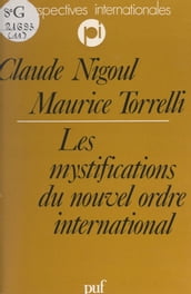 Les mystifications du nouvel ordre international