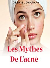 Les mythes de l acné