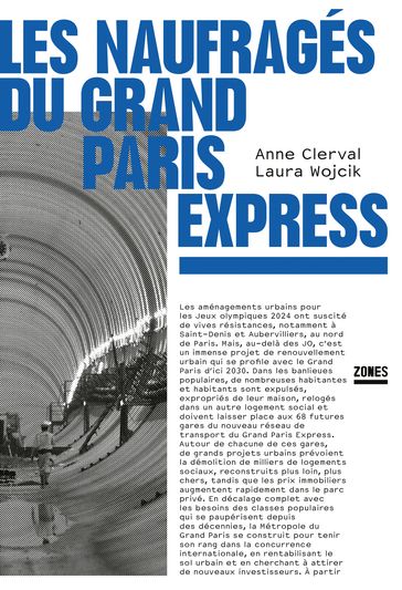 Les naufragés du Grand Paris Express - Anne CLERVAL - Laura Wojcik