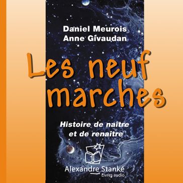 Les neuf marches - Daniel Meurois - Anne Givaudan