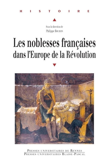 Les noblesses françaises dans l'Europe de la Révolution - Collectif