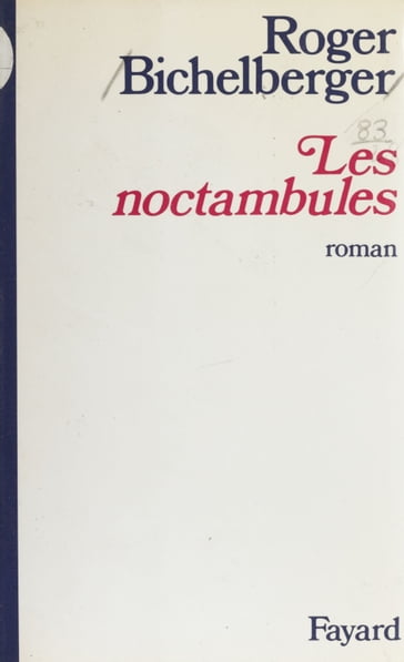 Les noctambules - Roger Bichelberger